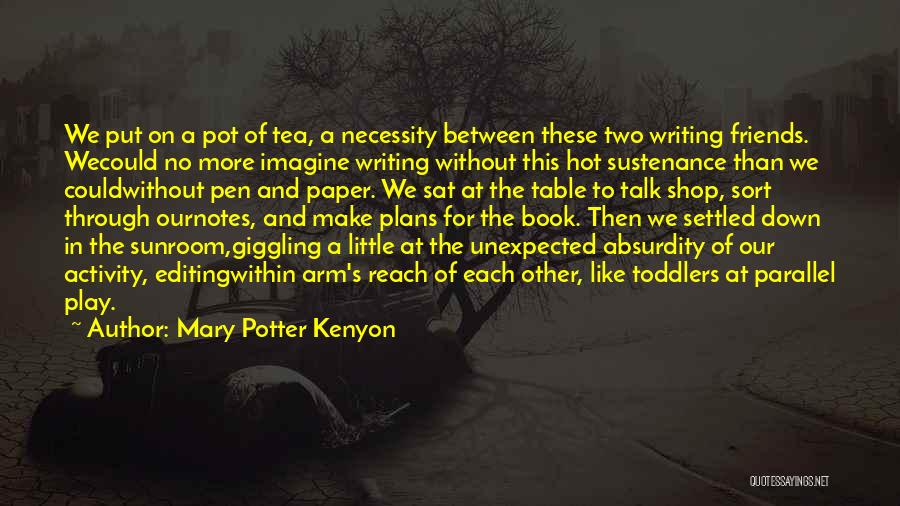 Book And Friendship Quotes By Mary Potter Kenyon