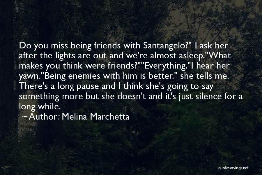 Book And Friendship Quotes By Melina Marchetta