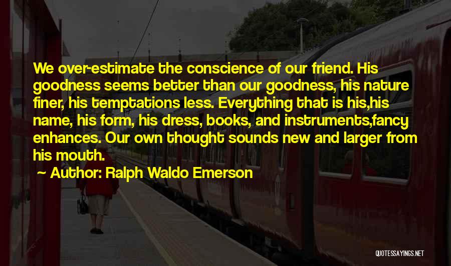 Book And Friendship Quotes By Ralph Waldo Emerson