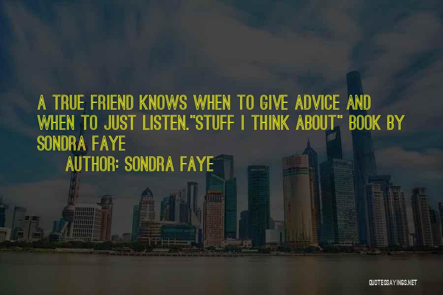 Book And Friendship Quotes By Sondra Faye
