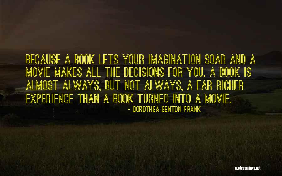 Book And Imagination Quotes By Dorothea Benton Frank Book And Imagination Quotes By Dorothea Benton Frank