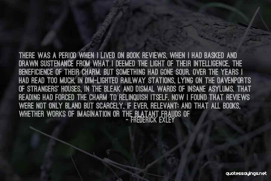 Book And Imagination Quotes By Frederick Exley Book And Imagination Quotes By Frederick Exley