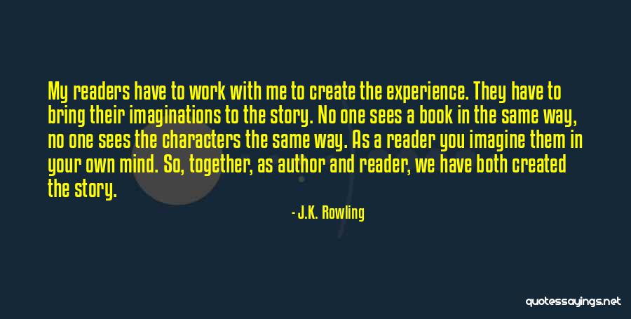 Book And Imagination Quotes By J.K. Rowling Book And Imagination Quotes By J.K. Rowling