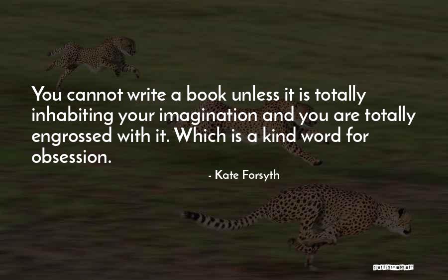 Book And Imagination Quotes By Kate Forsyth Book And Imagination Quotes By Kate Forsyth