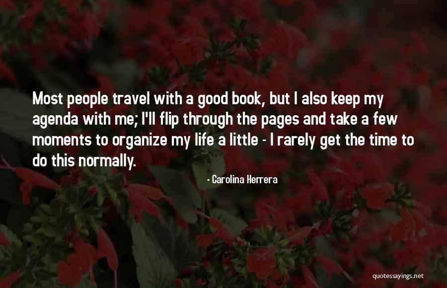 Book And Life Quotes By Carolina Herrera Book And Life Quotes By Carolina Herrera