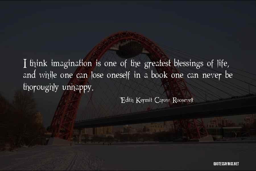 Book And Life Quotes By Edith Kermit Carow Roosevelt Book And Life Quotes By Edith Kermit Carow Roosevelt