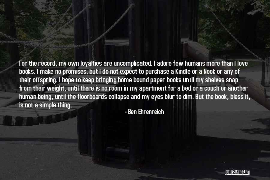 Book And Love Quotes By Ben Ehrenreich