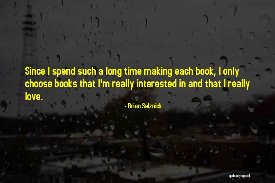 Book And Love Quotes By Brian Selznick