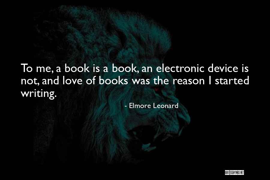 Book And Love Quotes By Elmore Leonard