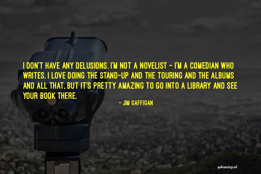 Book And Love Quotes By Jim Gaffigan Book And Love Quotes By Jim Gaffigan