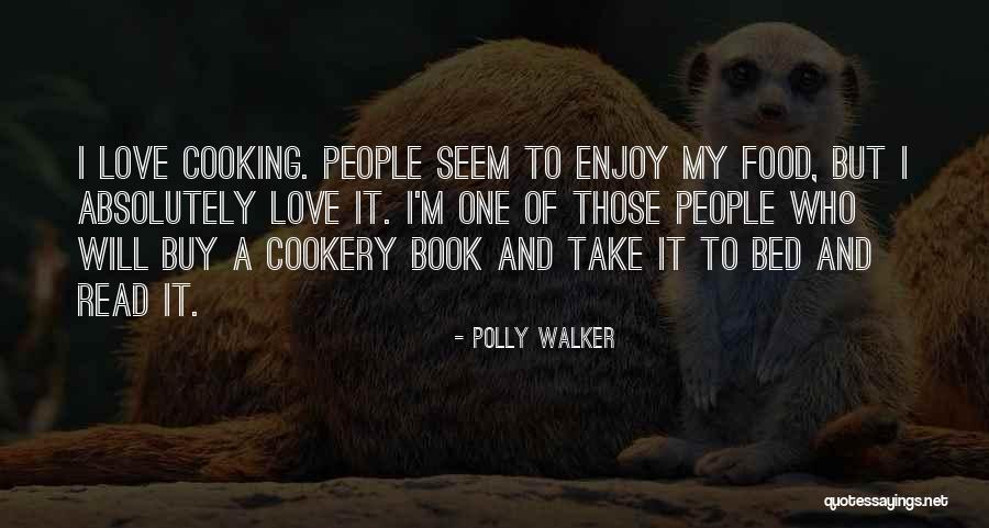 Book And Love Quotes By Polly Walker