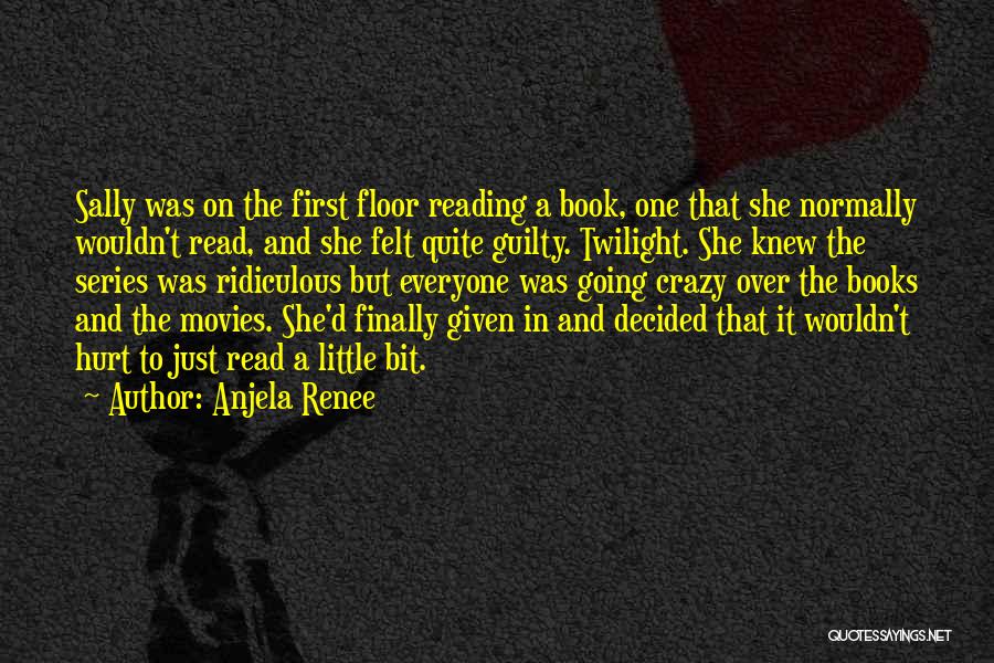 Book And Reading Quotes By Anjela Renee