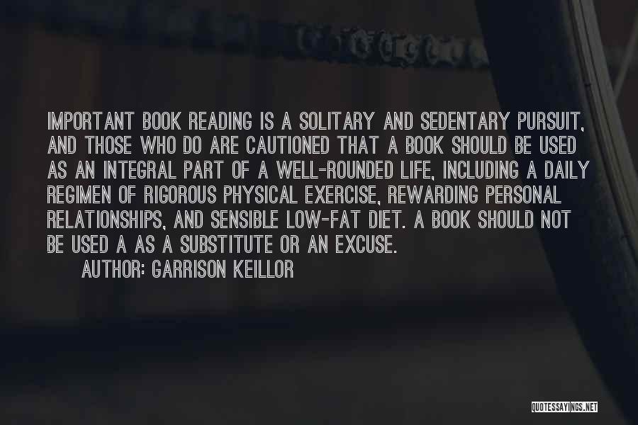 Book And Reading Quotes By Garrison Keillor