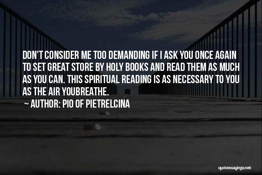 Book And Reading Quotes By Pio Of Pietrelcina