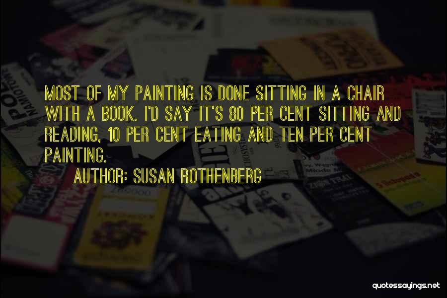 Book And Reading Quotes By Susan Rothenberg
