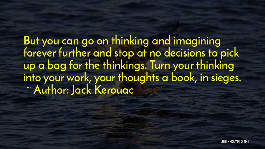 Book Bag Quotes By Jack Kerouac