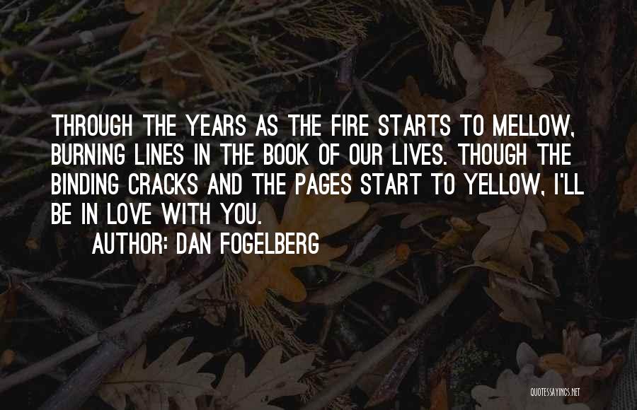 Book Binding Quotes By Dan Fogelberg