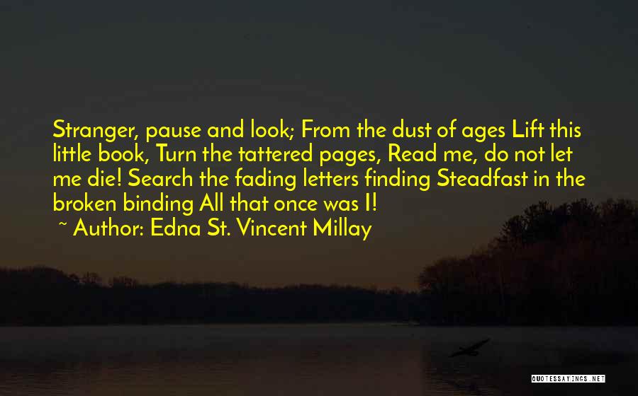 Book Binding Quotes By Edna St. Vincent Millay