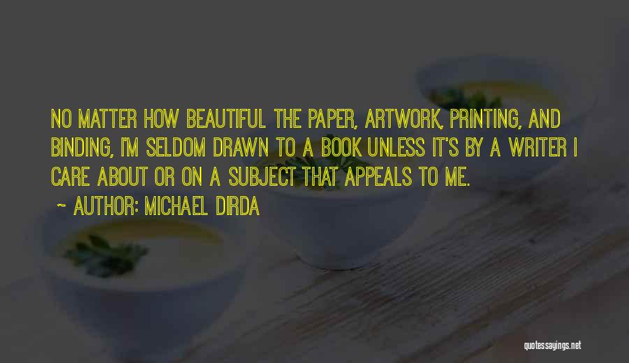 Book Binding Quotes By Michael Dirda