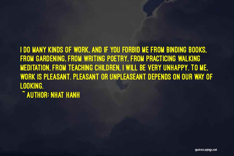 Book Binding Quotes By Nhat Hanh