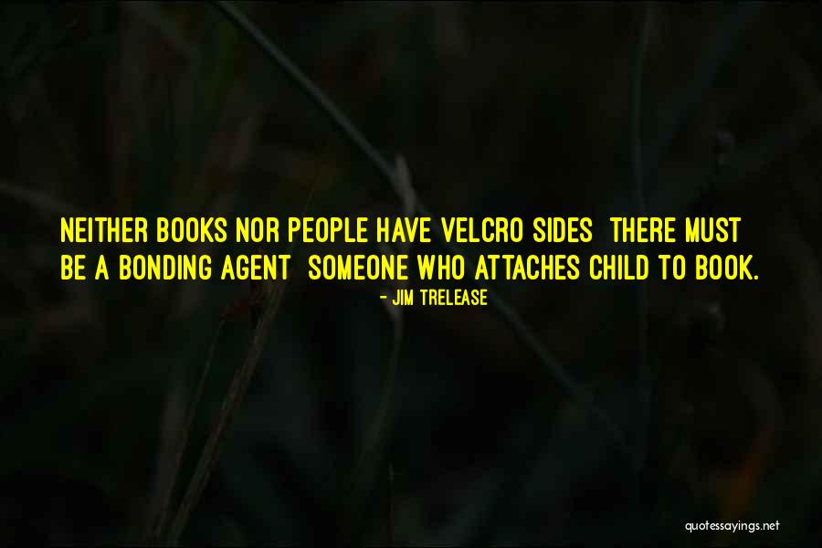 Book Bonding Quotes By Jim Trelease Book Bonding Quotes By Jim Trelease