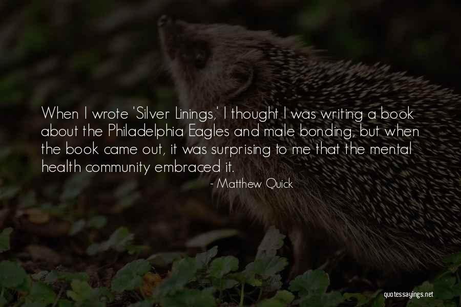 Book Bonding Quotes By Matthew Quick Book Bonding Quotes By Matthew Quick