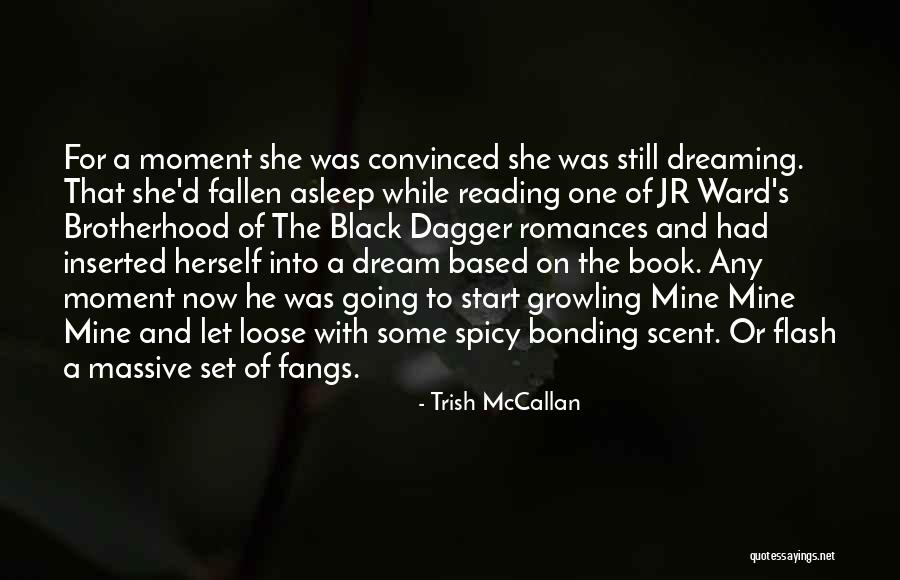 Book Bonding Quotes By Trish McCallan Book Bonding Quotes By Trish McCallan