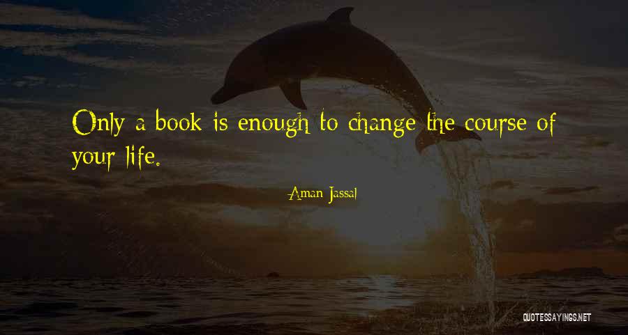 Book Book Lovers Quotes By Aman Jassal Book Book Lovers Quotes By Aman Jassal