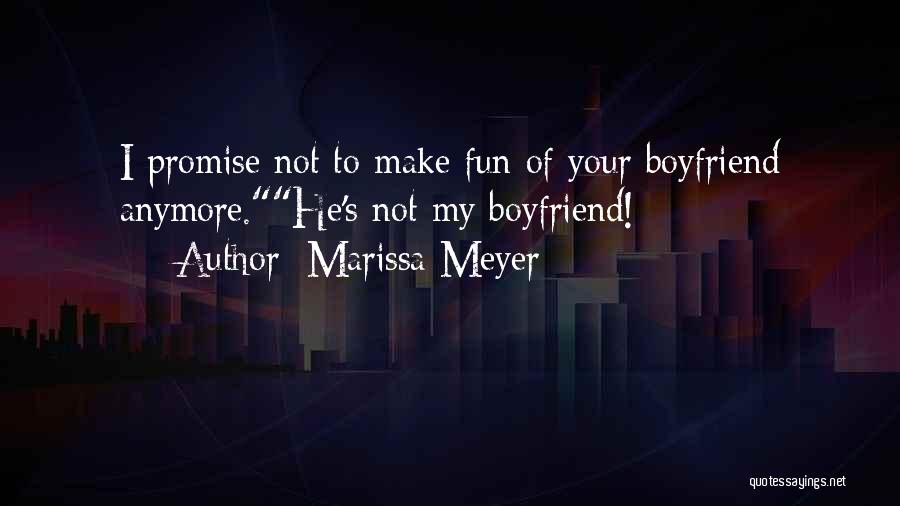 Book Boyfriend Quotes By Marissa Meyer