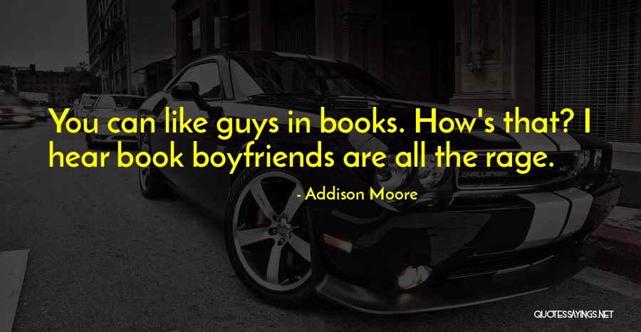 Book Boyfriends Quotes By Addison Moore Book Boyfriends Quotes By Addison Moore