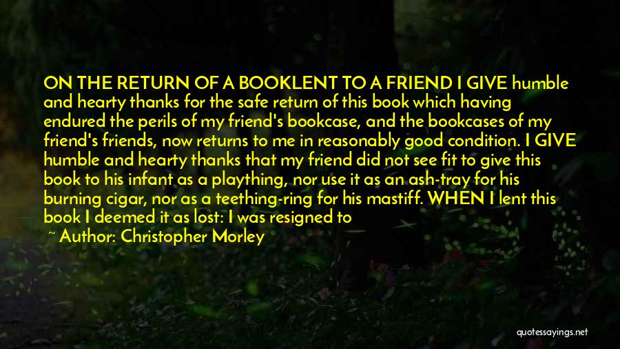 Book Burning Quotes By Christopher Morley Book Burning Quotes By Christopher Morley