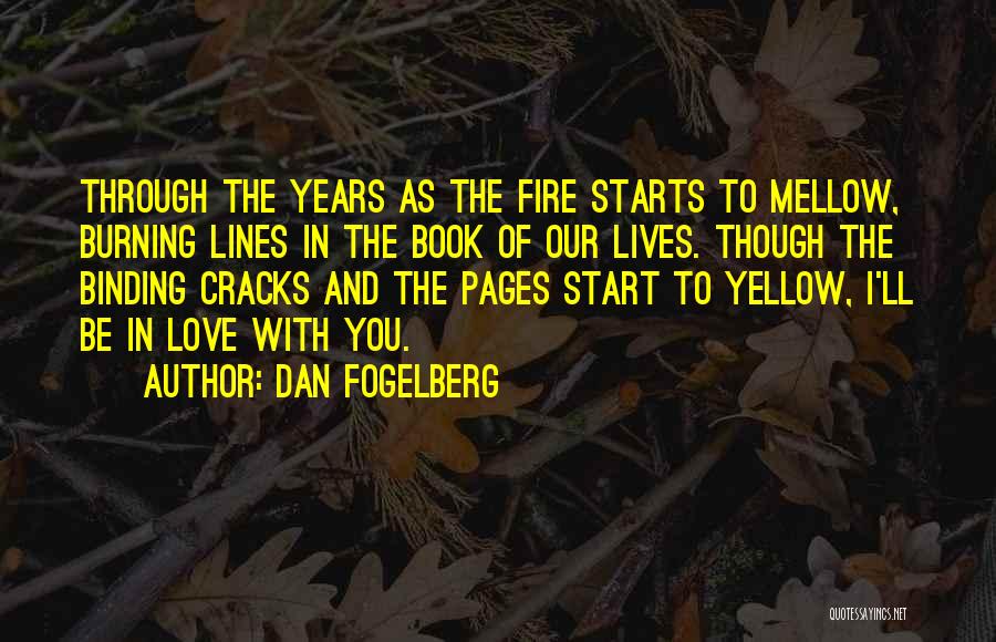 Book Burning Quotes By Dan Fogelberg