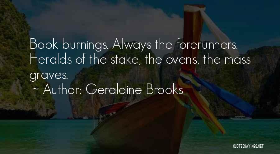 Book Burning Quotes By Geraldine Brooks