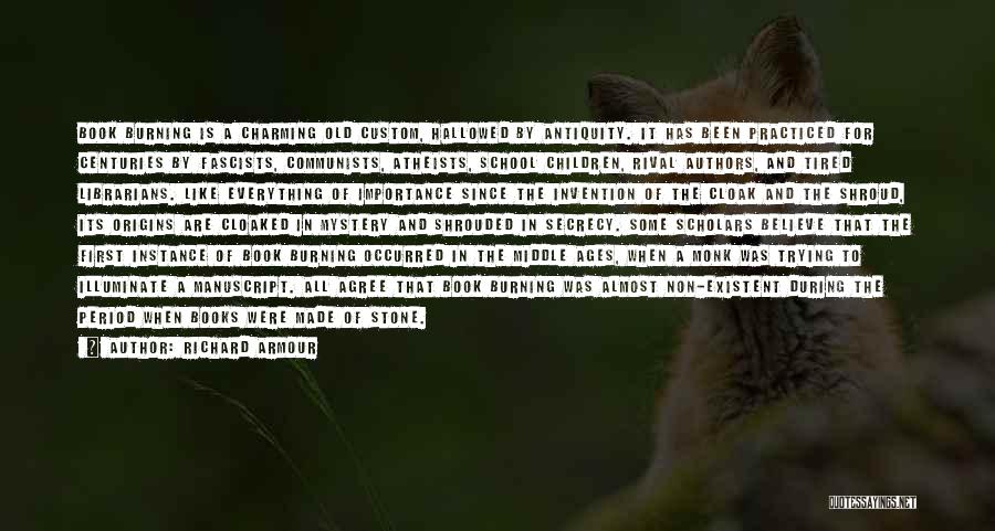 Book Burning Quotes By Richard Armour Book Burning Quotes By Richard Armour