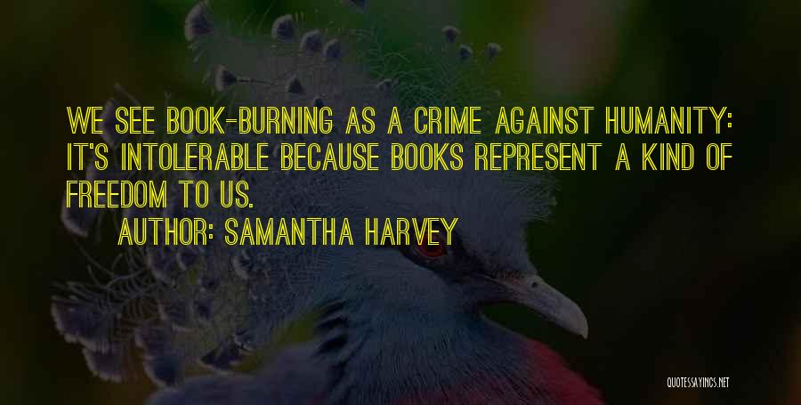 Book Burning Quotes By Samantha Harvey