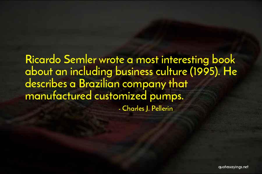 Book Business Quotes By Charles J. Pellerin