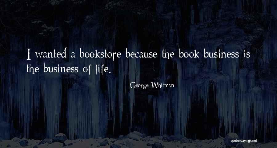 Book Business Quotes By George Whitman Book Business Quotes By George Whitman