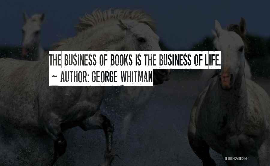 Book Business Quotes By George Whitman