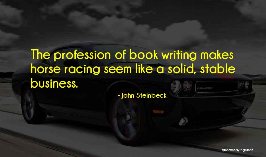 Book Business Quotes By John Steinbeck