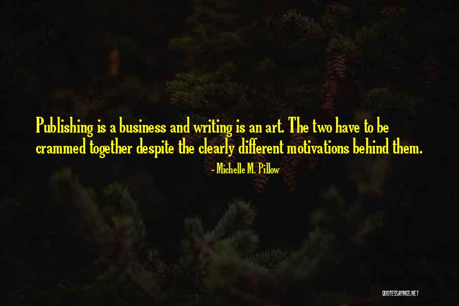 Book Business Quotes By Michelle M. Pillow