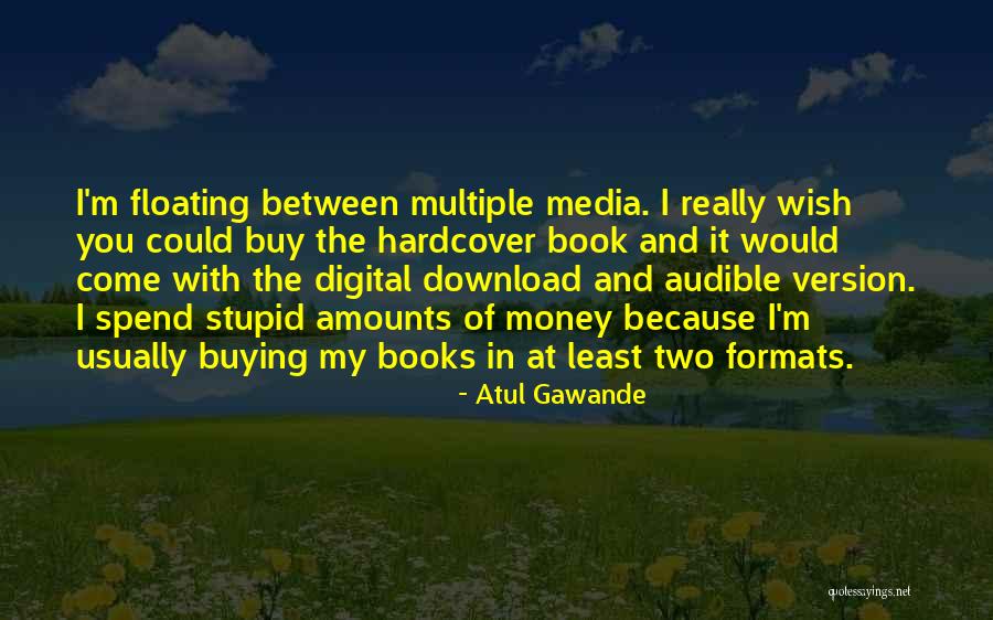 Book Buying Quotes By Atul Gawande