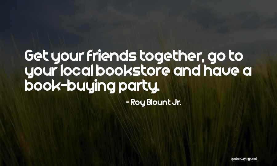 Book Buying Quotes By Roy Blount Jr.