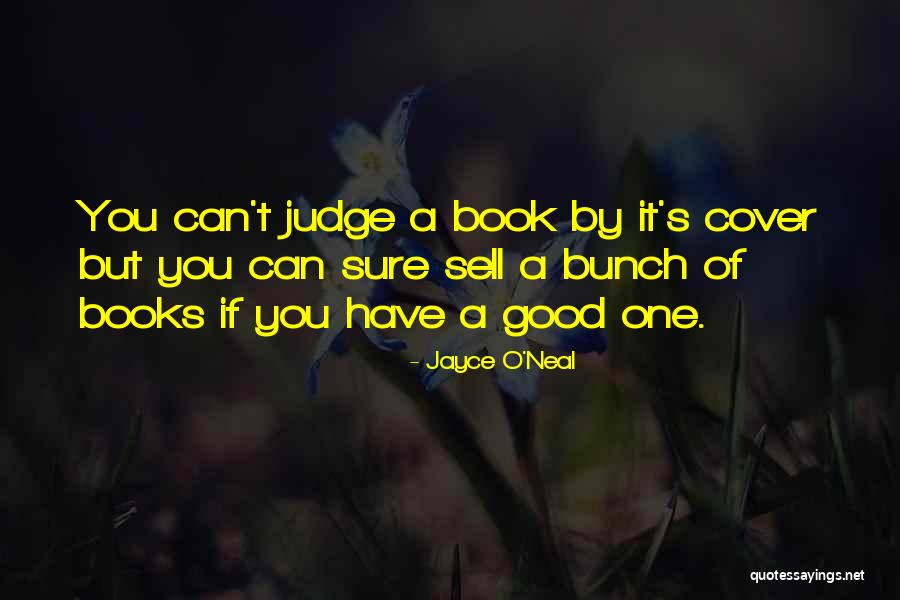 Book By Cover Quotes By Jayce O'Neal Book By Cover Quotes By Jayce O'Neal