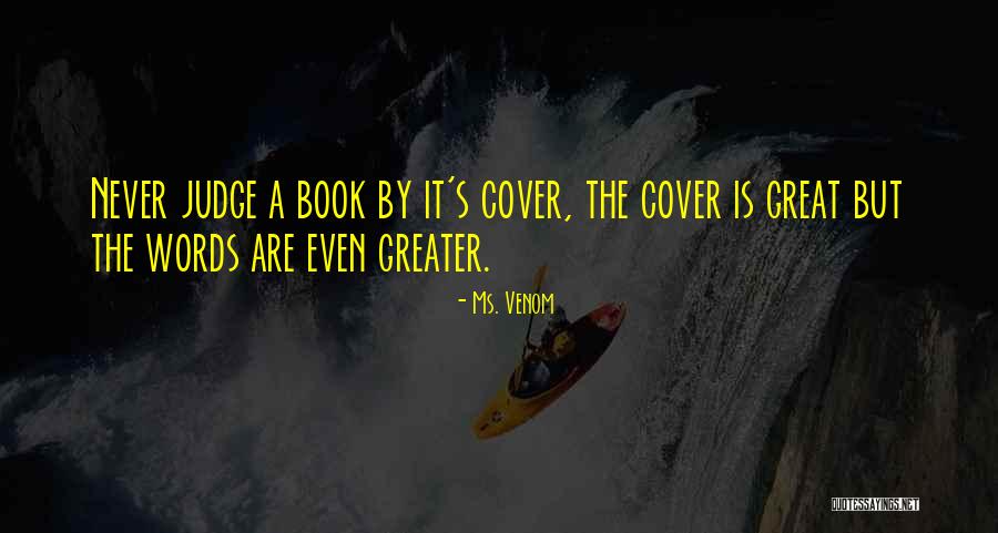 Book By Cover Quotes By Ms. Venom Book By Cover Quotes By Ms. Venom