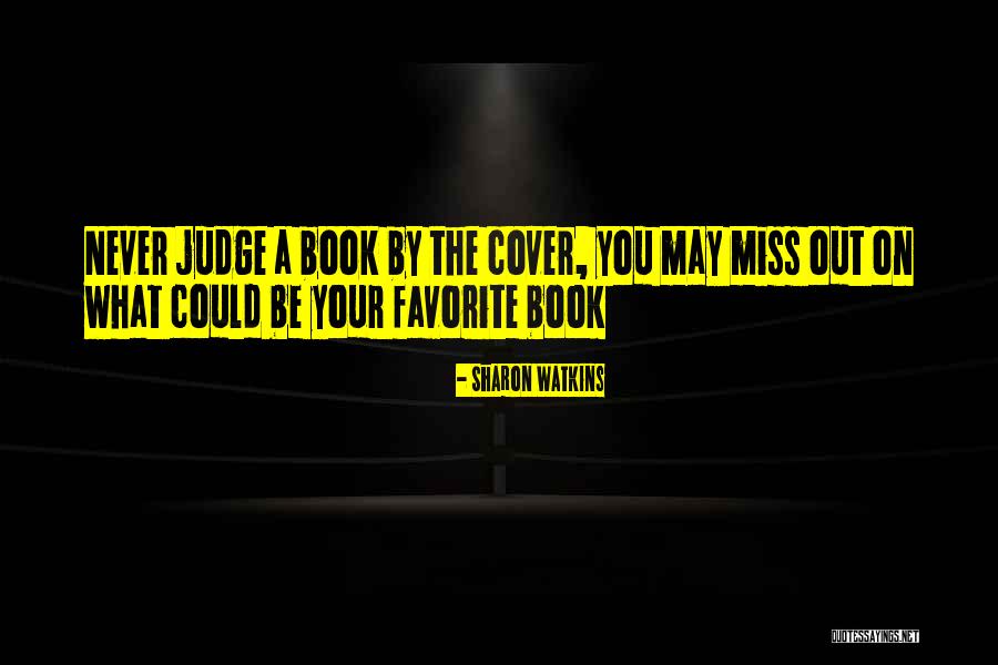 Book By Cover Quotes By Sharon Watkins Book By Cover Quotes By Sharon Watkins
