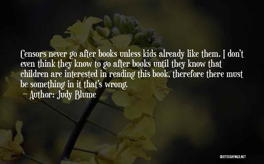 Book Censoring Quotes By Judy Blume Book Censoring Quotes By Judy Blume