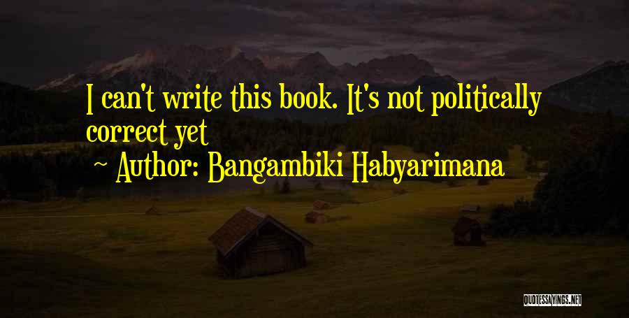 Book Censorship Quotes By Bangambiki Habyarimana