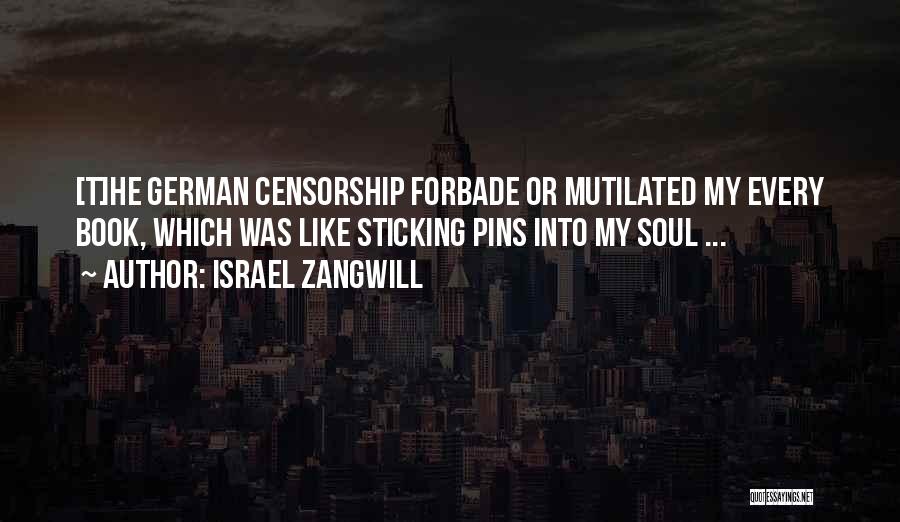 Book Censorship Quotes By Israel Zangwill