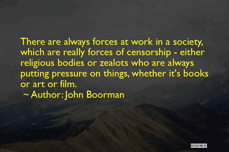 Book Censorship Quotes By John Boorman