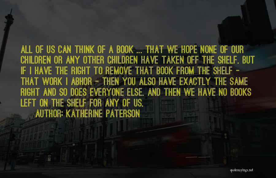 Book Censorship Quotes By Katherine Paterson